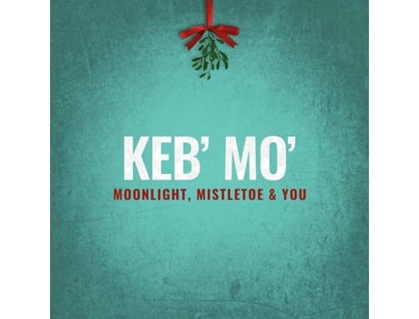 CD Keb Mo - Moonlight, Mistletoe And You
