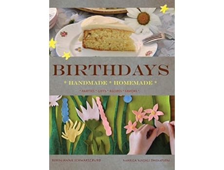Livro Birthdays Handmade Homemade de Marica Natali Thompson e Anne Robin Schwartzburd (Inglês - Capa Dura)