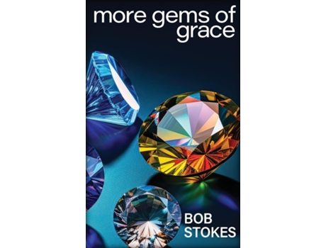 Livro More Gems of Grace de Bob Stokes (Inglês)