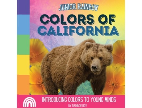 Livro Junior Rainbow, Colors of California Introducing Colors to Young Minds de Rainbow Roy (Inglês)