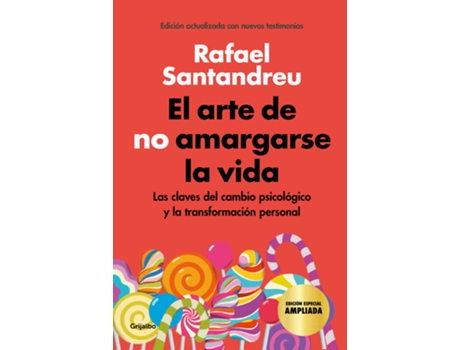 Livro El Arte De No Amargarse La Vida (Edición Especial) de Rafael Santandreu (Espanhol)
