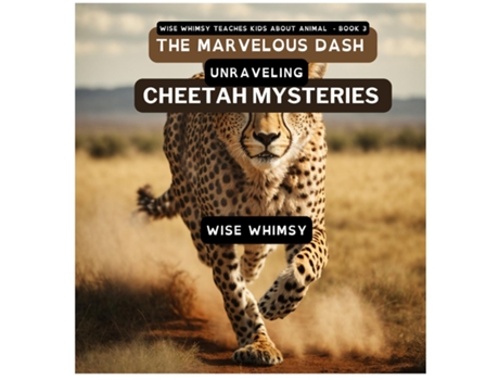 Livro The Marvelous Dash Unraveling Cheetah Mysteries de Wise Whimsy (Inglês)