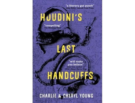 Livro Houdinis Last Handcuffs de Charlie Young e Cheryl Young (Inglês - Capa Dura)