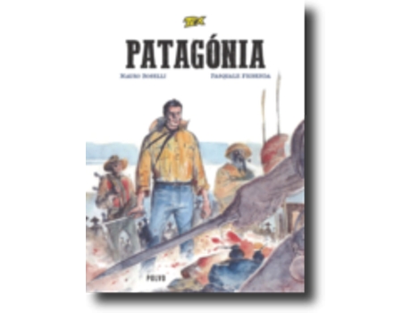Livro Patagónia (Capa Tex a Pé) de Mauro Boselli, Pasquale Frisenda .