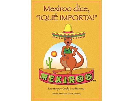 Livro Mexiroo Dice Que Importa Spanish Edition de Cindy Lou Barraza (Espanhol)