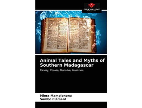 Livro Animal Tales and Myths of Southern Madagascar de Miora Mampionona e Sambo Clément (Inglês)