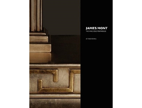 Livro James Mont: The King Cole Penthouse Todd Merrill (Inglês)