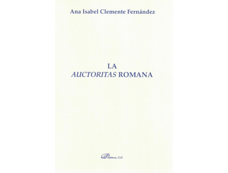 Livro Las Auctoritas Romanas de Ana Isabel Clemente Fernandez (Espanhol)