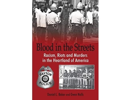 Livro Blood in the Streets Racism Riots and Murders in the Heartland of America de Daniel L Baker Gwen Nalls (Inglês)