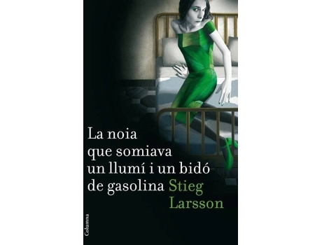 Livro La Noia Que Somiava Un Llumí I Un Bidó De Gasolina de Stieg Larsson (Catalão)