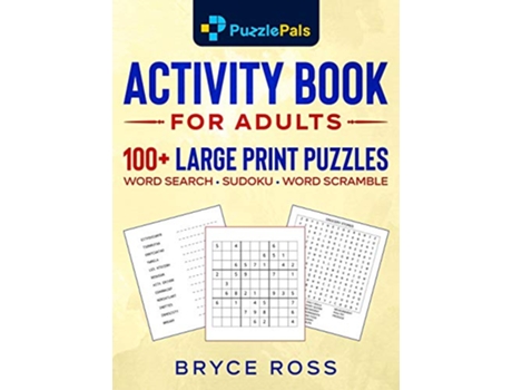 Livro Activity Book for Adults 100 Large Print Sudoku Word Search and Word Scramble Puzzles de Puzzle Pals e Bryce Ross (Inglês - Capa Dura)