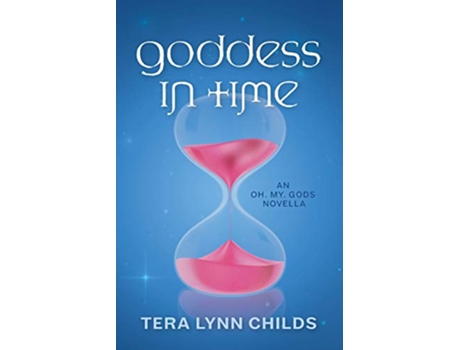 Livro Goddess in Time Oh My Gods de Tera Lynn Childs (Inglês)