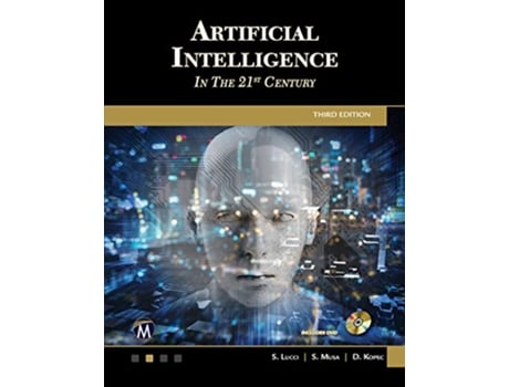 Livro Artificial Intelligence in the 21st Century de Stephen Lucci, Sarhan M Musa et al. (Inglês - Capa Dura)