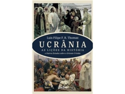 Livro Ucrânia - As lições da História e Outros Estudos sobre o Oriente Cristão de Luís Filipe F R Thomaz (Português)