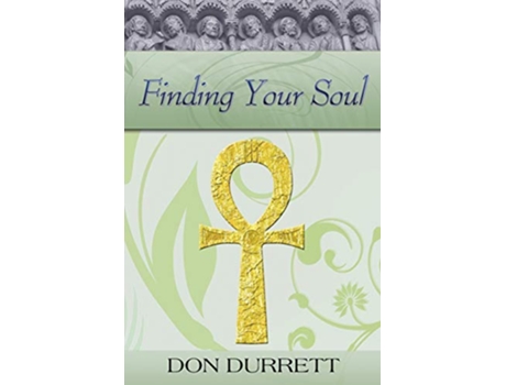 Livro Finding Your Soul de Don Durrett (Inglês)