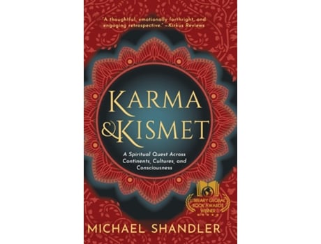 Livro Karma and Kismet A Spiritual Quest Across Continents, Cultures, and Consciousness de Michael Shandler (Inglês)