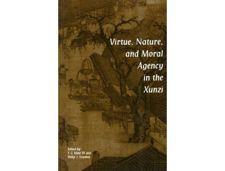 Livro virtue, nature, and moral agency in the xunzi de edited by t c kline edited by philip j ivanhoe (inglês)
