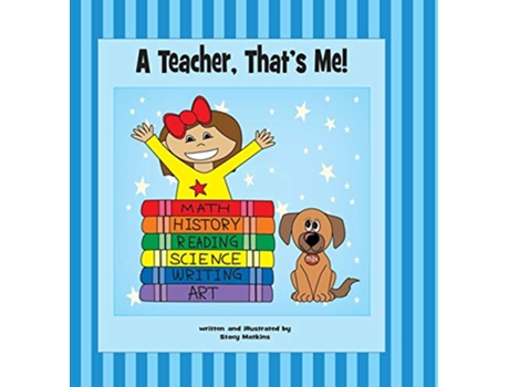 Livro A Teacher, That's Me! de Stacy Matkins (Inglês)