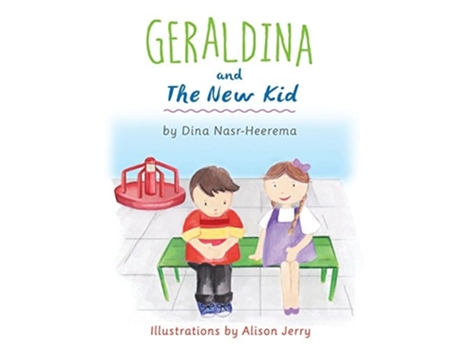 Livro Geraldina and the New Kid de Dina Nasr-Heerema (Inglês)