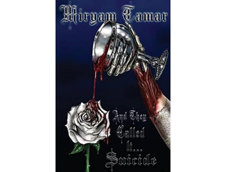 Livro And They Called It Suicide De Miryam Tamar (inglês)