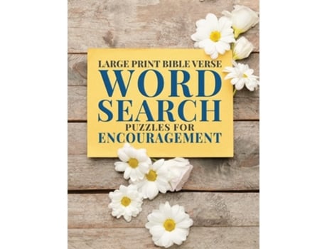 Livro Large Print Bible Verse Word Search Puzzles for Encouragement Learn Scripture, Inspirational Word Finds for All Ages de HL Kinney (Inglês)