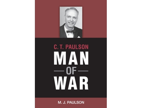 Livro C. T. PAULSON MAN OF WAR de Marguerite J Paulson (Inglês)