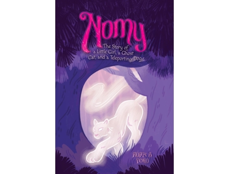 Livro Nomy The Story of a Little Girl, a Ghost Cat, and a Teleporting Dog de Adam B Ford (Inglês)