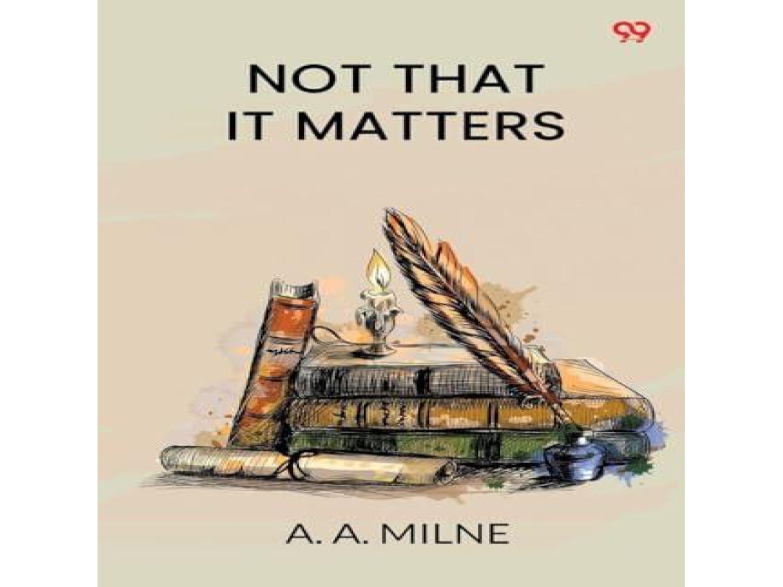 Livro Not That It Matters de A A Milne (Inglês)
