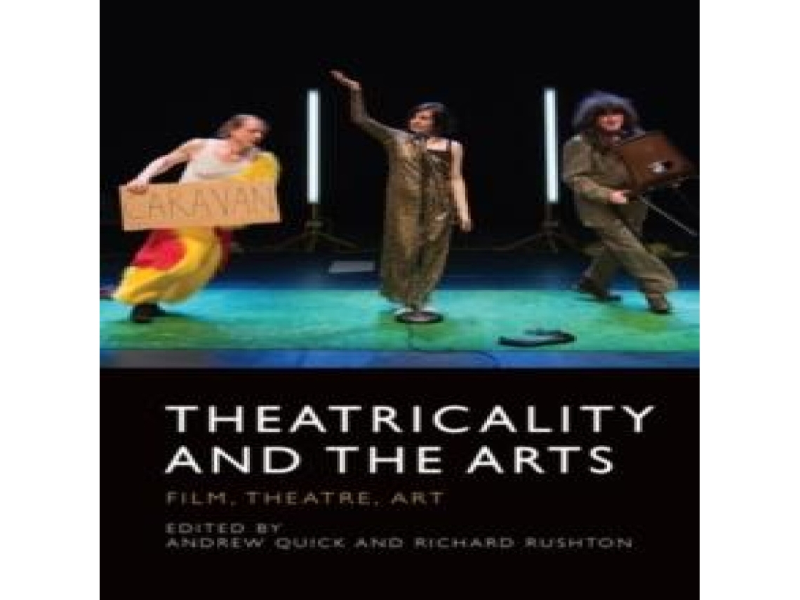 Livro Theatricality and the Arts de Edinburgh University Press (Inglês)