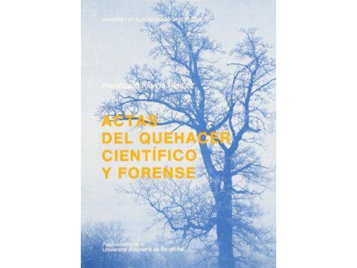 Livro Actas Del Quehacer Científico Y Forense de Francisco Ramos MNdez (Espanhol)