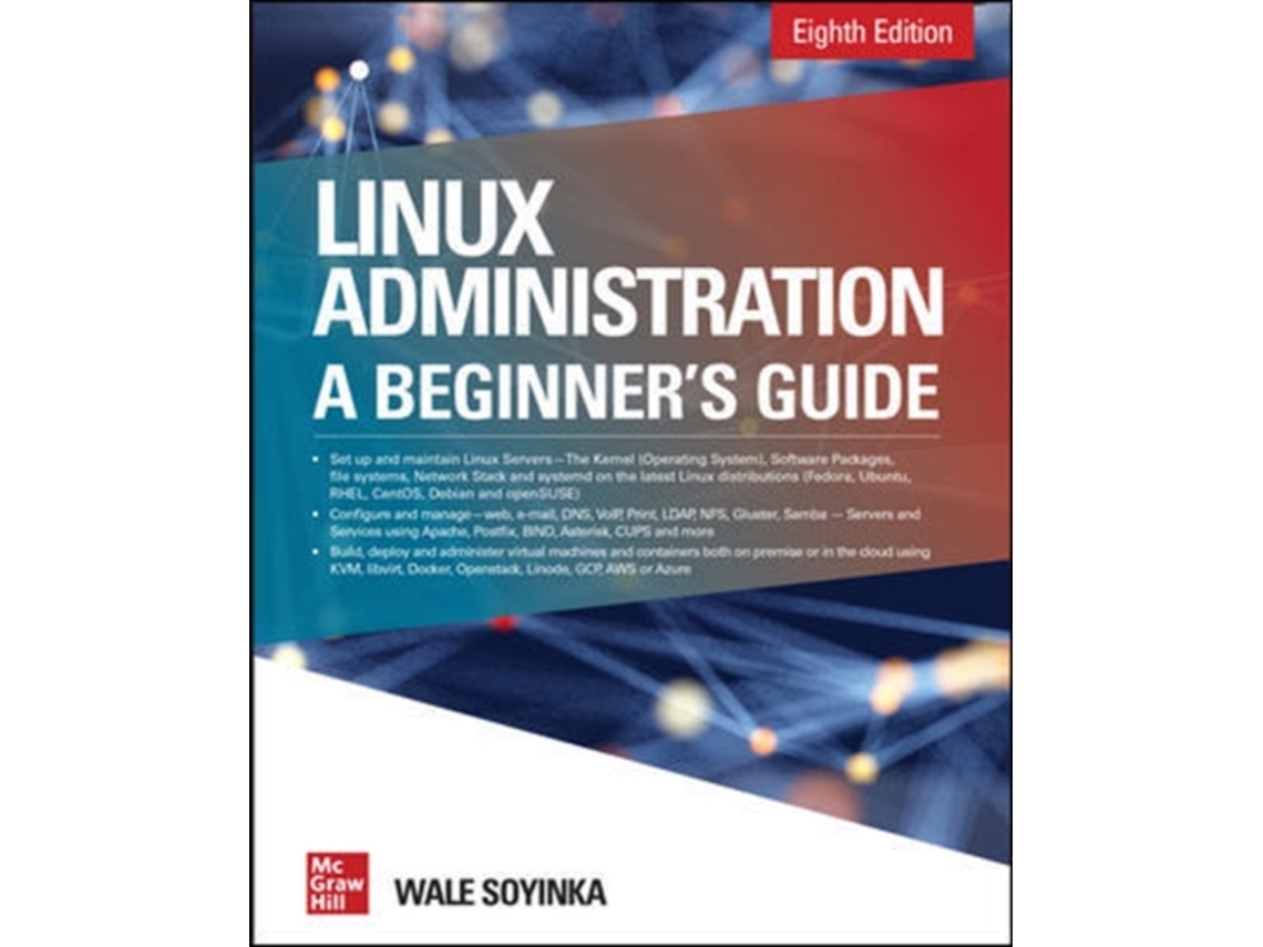 Livro Linux Administration A Beginners Guide, Eighth Edition de Wale Soyinka (Inglês)