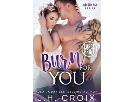 Livro Burn For You De Croix, Jh Et Al. (inglês)