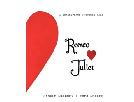 Livro Romeo Loves Juliet A Shakespeareinspired Tale de Nicole Maloney (Inglês)