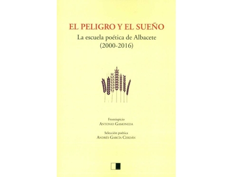 Livro El Peligro Y El Sueño La Escuela Poetica De Albacete (2000-2 de Andres Garcia Cerdan (Espanhol)