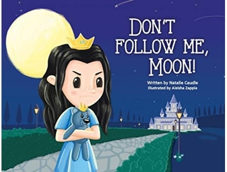 Livro Don't Follow Me, Moon! Natalie Caudle (Inglês)