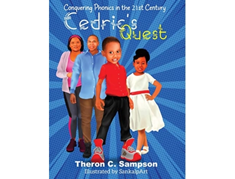 Livro Cedrics Quest Conquering Phonics in 21st Century de Theron Sampson (Inglês - Capa Dura)