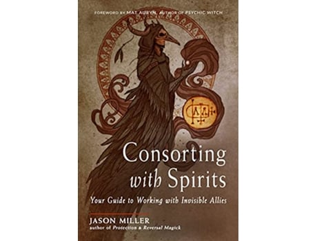 Livro Consorting with Spirits de Jason Miller (Inglês)