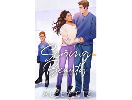 Livro Scoring Beauty Illustrated Special Edition de Alley Ciz (Inglês)