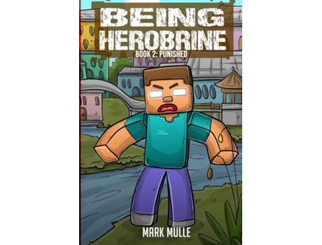 Livro Being Herobrine Book 2 Punished de Mark Mulle (Inglês)