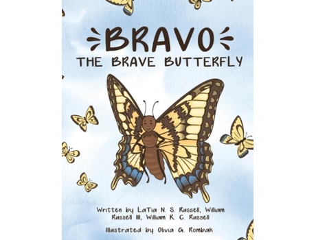 Livro Bravo The Brave Butterfly De Russell, Latia Et Al. (inglês)