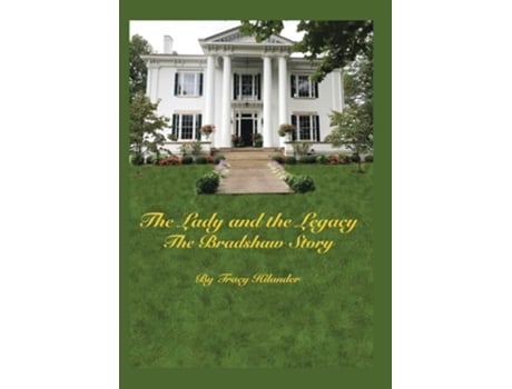 Livro Lady Amp The Legacy De Tracy Hilander (inglês)