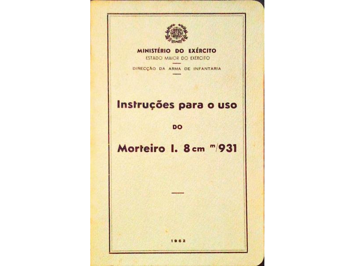 Livro INSTRUÇÕES PARA O USO DO MORTEIRO I. 8CM M/931. de Vários (Português)