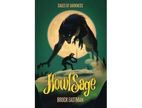 Livro HowlSage Sages of Darkness de Brock Eastman (Inglês)