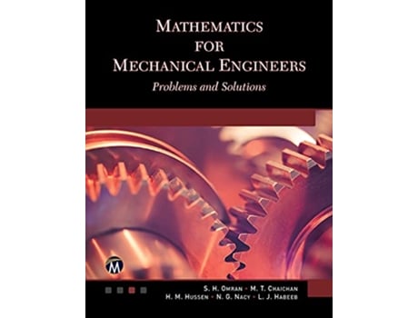 Livro Mathematics for Mechanical Engineers de S H Omran, M T Chaichan et al. (Inglês)