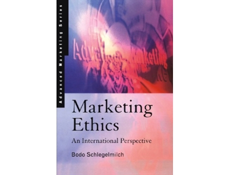 Livro Marketing Ethics de Bodo Schlegelmilch (Inglês)