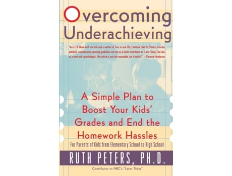 Livro Overcoming Underachieving: A Simple Plan to Boost Your Kids' Grades and End the Homework Hassles Ruth Peters (Inglês)