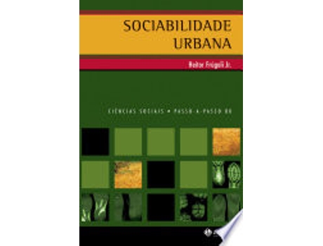 Livro Sociabilidade Urbana. Coleção Passo-a-Passo Ciências Sociais de Heitor Frúgoli Jr. (Português do Brasil)