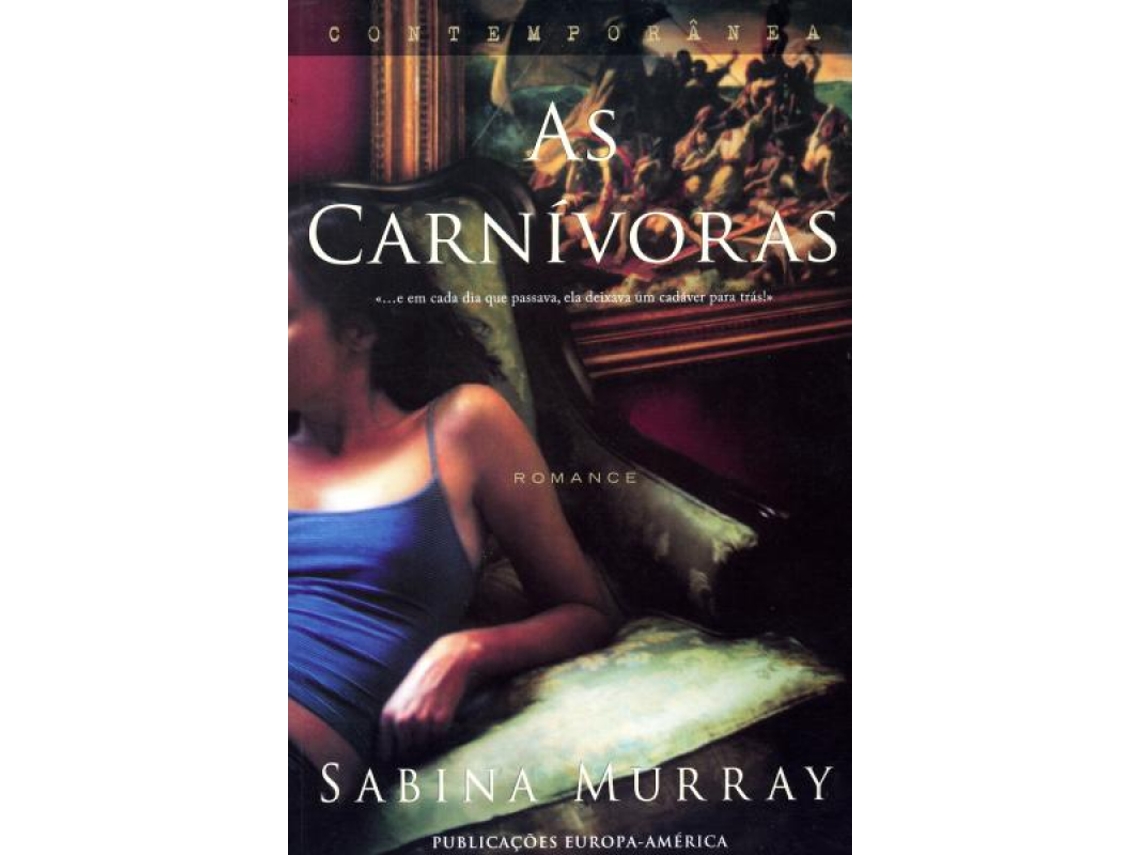 Livro As Carnívoras de Sabina Murray
