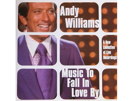 CD Andy Williams - Music To Fall In Love By