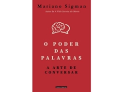 Livro O Poder das Palavras - A Arte de Conversar de Mariano Sigman (Português)